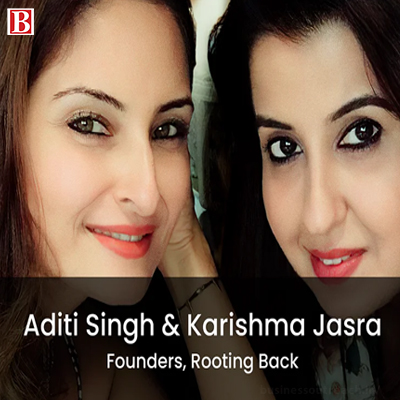 Aditi and Karishma’s Rooting back are reaching new heights-thumnail