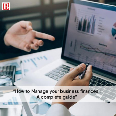 Managing your business finances: a complete guide-thumnail