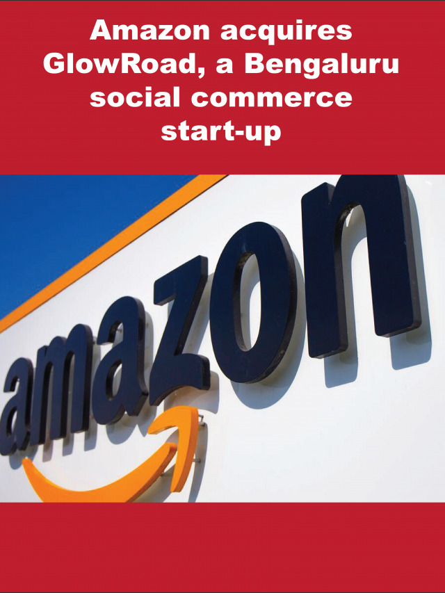 Amazon acquires GlowRoad, a Bengaluru social commerce startup Business Outreach