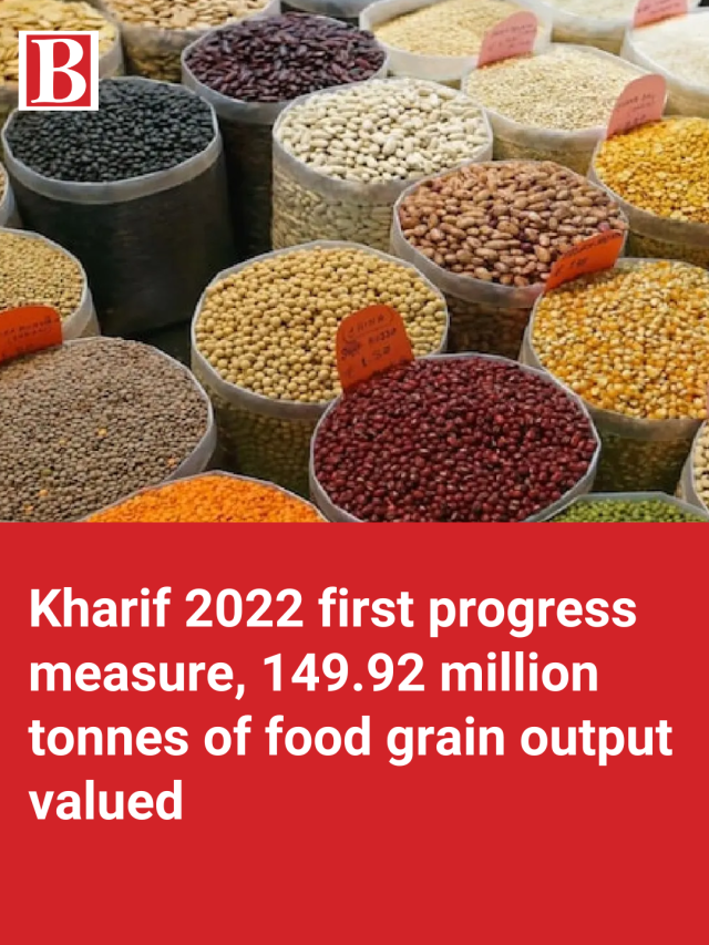 Kharif 2022 first progress measure, 149.92 million tonnes of food grain