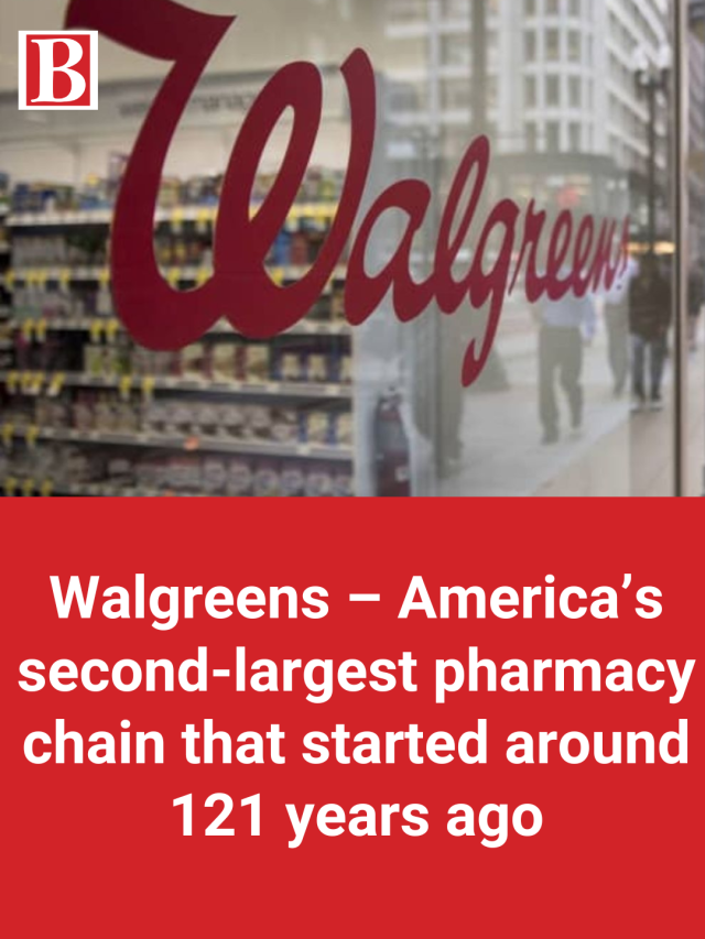 Walgreens – America’s second-largest pharmacy chain that started around