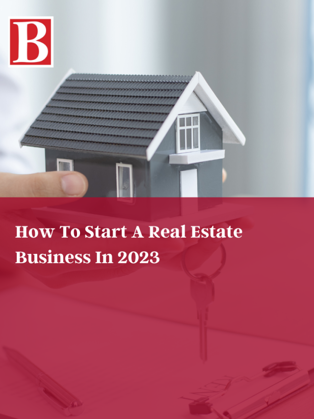 How To Start A Real Estate Business In 2023 Business Outreach