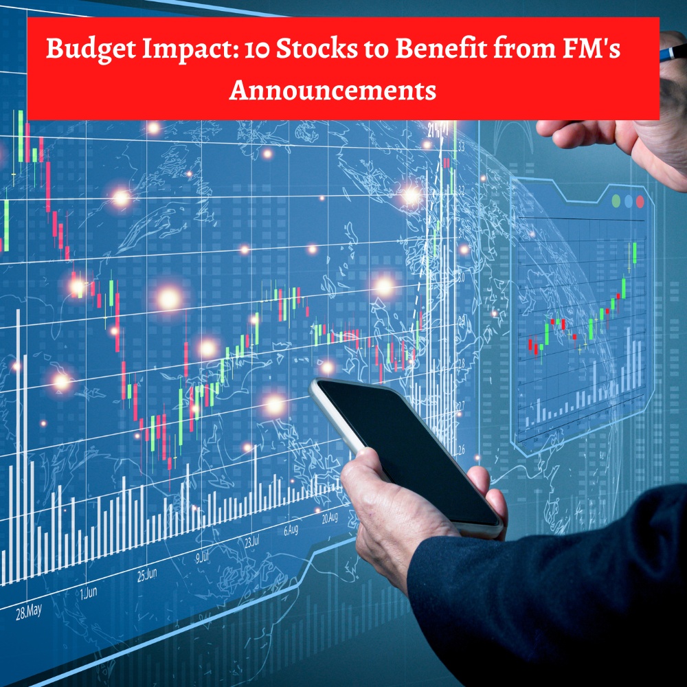 <strong>Budget Impact: 10 Stocks to Benefit from FM’s Announcements</strong>-thumnail
