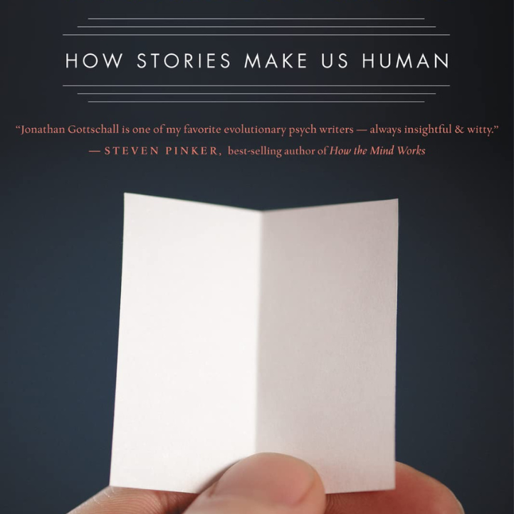The Storytelling Animal How Stories Make us Human-