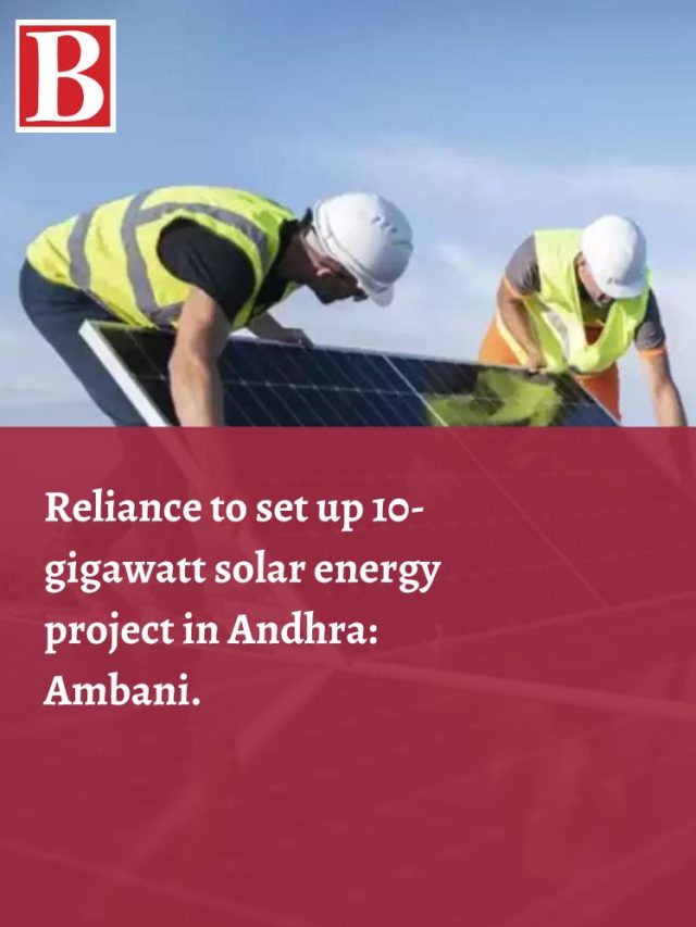 Reliance to set up 10gigawatt solar energy project in Andhra Ambani