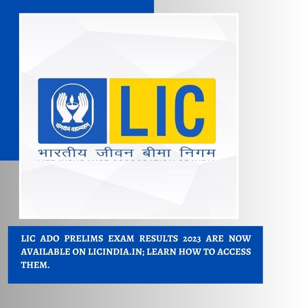 LIC ADO Prelims exam results 2023 are now available on licindia.in; learn how to access them-thumnail