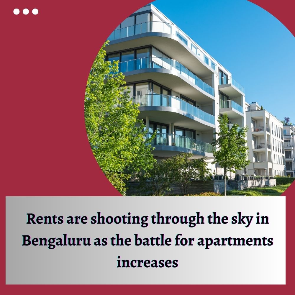 Rents are shooting through the sky in Bengaluru as the battle for apartments increases-thumnail