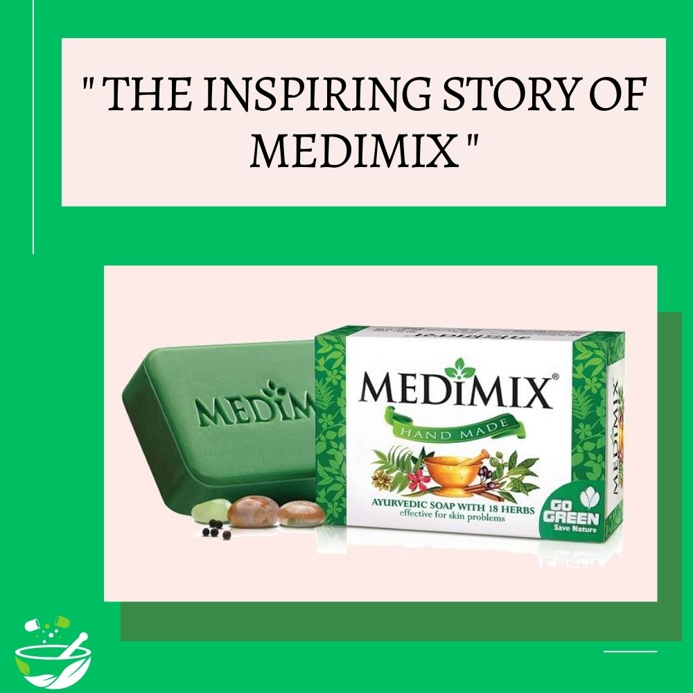 The Inspiring Story of Medimix | Ayurvedic Brand-thumnail