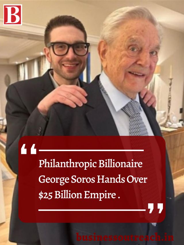 Philanthropic Billionaire George Soros Hands Over $25 Billion Empire to ...