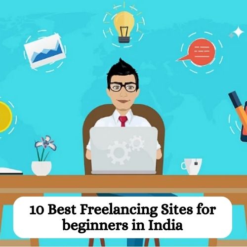 Top 10 Best Freelancing Sites for beginners in India-thumnail