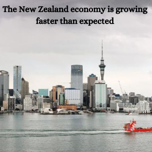 The New Zealand economy is growing faster than expected-thumnail