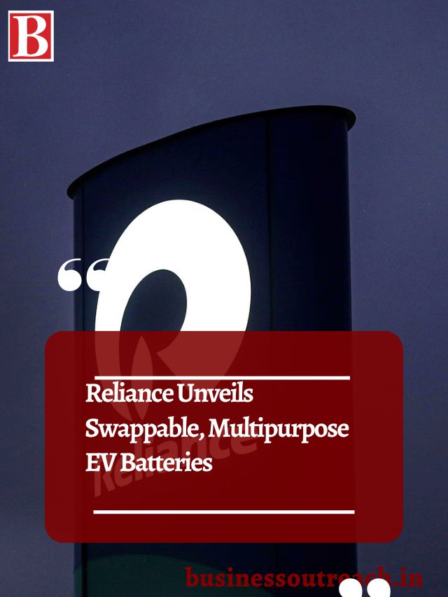 Reliance Unveils Swappable, Multipurpose EV Batteries Business Outreach