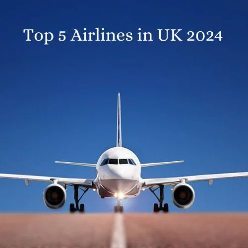 Top 5 Airlines in UK 2024-thumnail