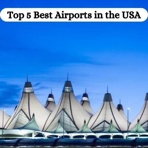 Top 5 Best Airports in the USA-thumnail