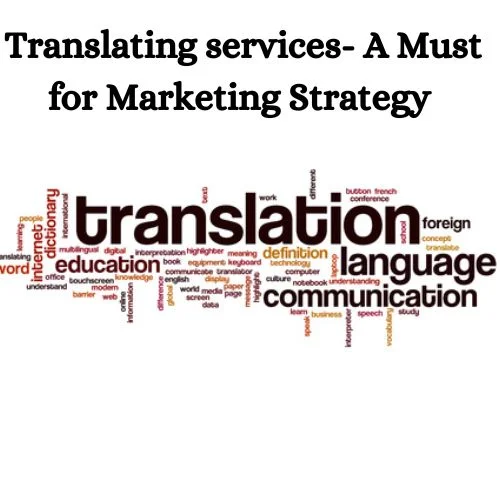 Translating services- A Must for Marketing Strategy -thumnail
