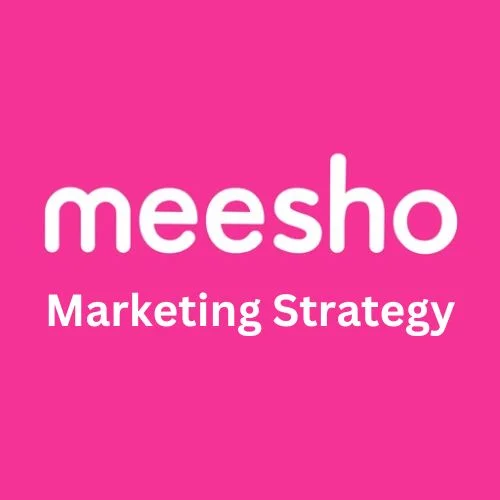 Meesho Marketing Strategy -thumnail