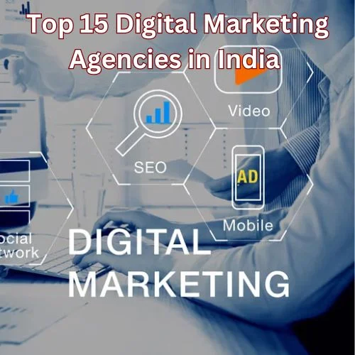 Top 15 Digital Marketing Agencies in India -thumnail
