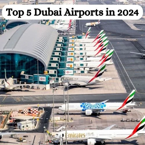 Top 5 Dubai Airports in 2024-thumnail
