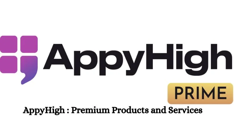 AppyHigh : Premium Products and Services