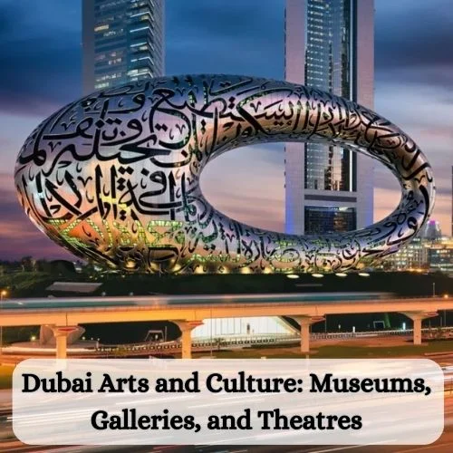 Dubai Arts and Culture: Museums, Galleries, and Theatres-thumnail
