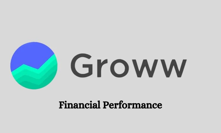 Groww : Financial Performance