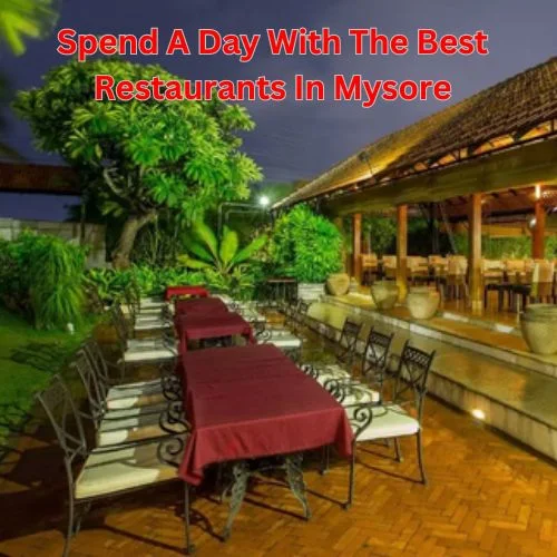 Spend A Day With The Best Restaurants In Mysore-thumnail