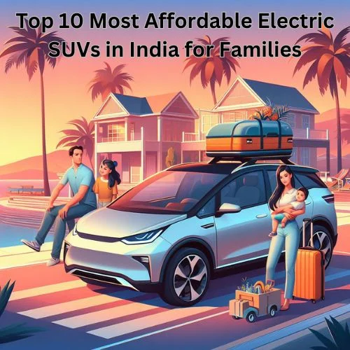 Top 10 Most Affordable Electric SUVs in India for Families-thumnail