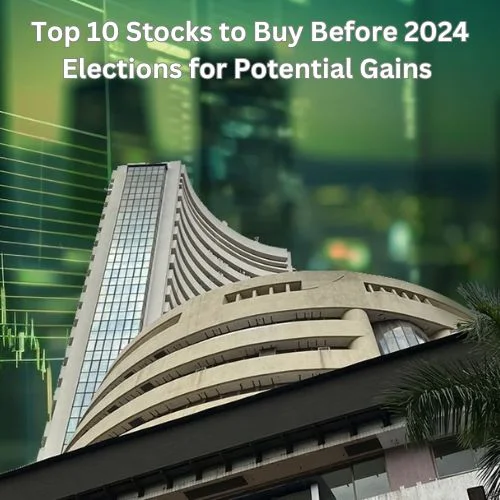 Top 10 Stocks to Buy Before 2024 Elections for Potential Gains-thumnail