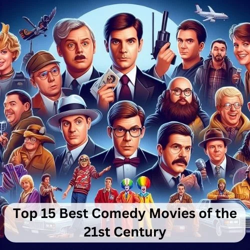 Top 15 Best Comedy Movies of the 21st Century-thumnail