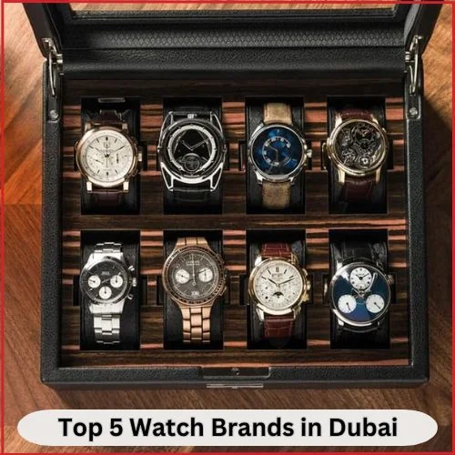 Top 5 Watch Brands in Dubai in 2025-thumnail