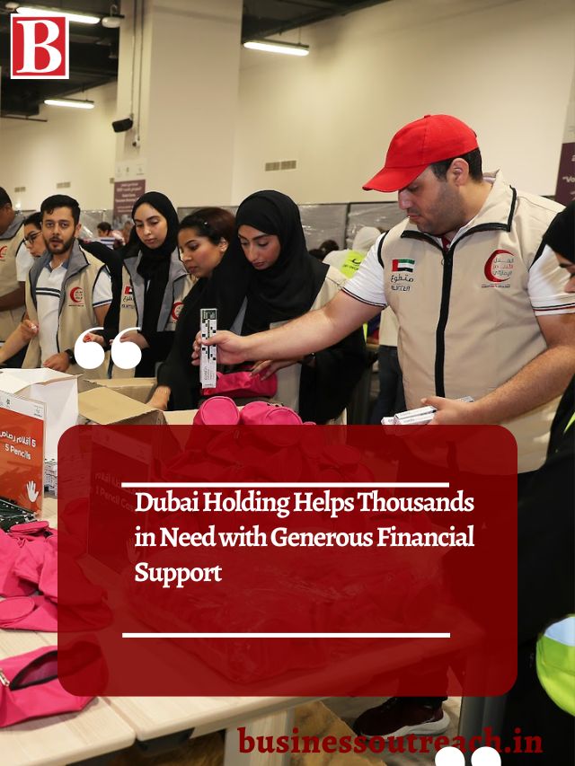 Dubai Holding Helps Thousands in Need with Generous Financial Support