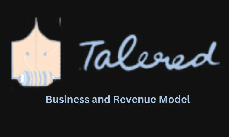 Talered: Business and Revenue Model