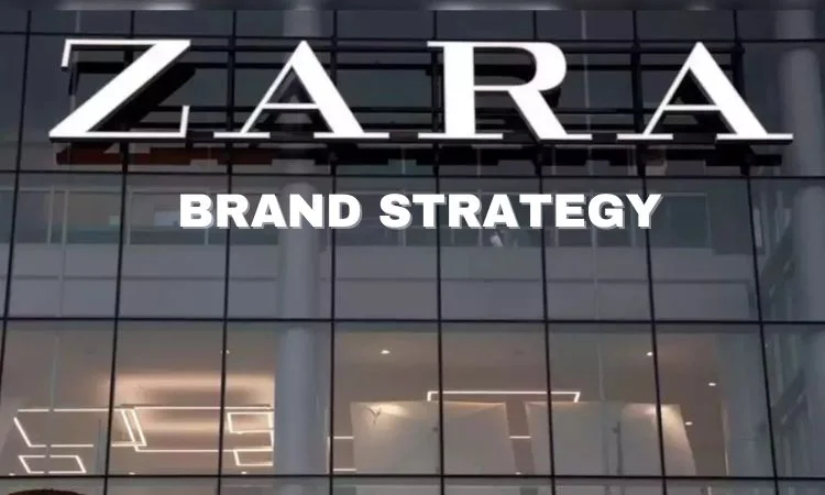 Zara : Brand strategy