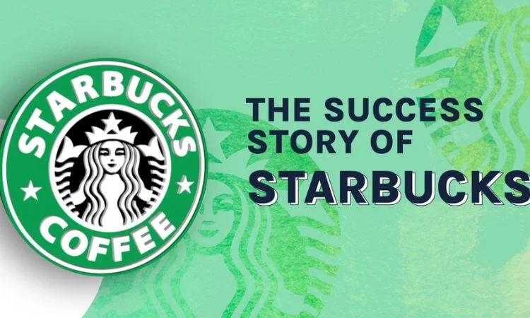 Success Story of Starbucks 