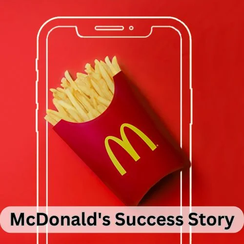 The Ultimate Cheat Sheet on McDonald’s Success Story-thumnail