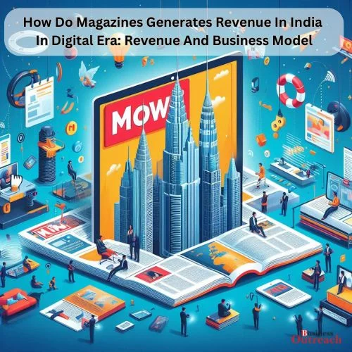 How Do Magazines Generates Revenue In India In Digital Era: Revenue And Business Model  -thumnail