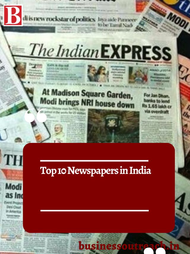 Top 10 Newspapers In India Business Outreach