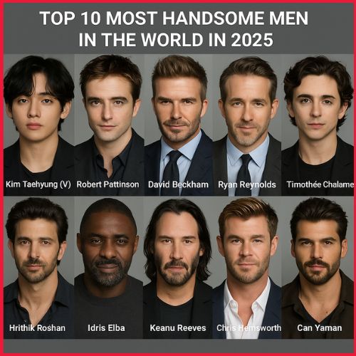 Top 10 Most Handsome Men in the World in 2025-thumnail