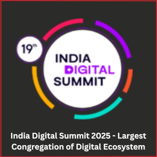 India Digital Summit 2025 – Largest Congregation of Digital Ecosystem-thumnail