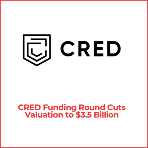 CRED is set to raise $75 million in a funding round led by GIC, bringing its valuation to $3.5 billion.-thumnail