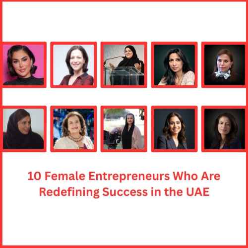 10 Female Entrepreneurs Who Are Redefining Success in the UAE-thumnail