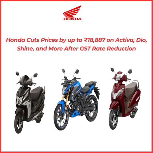 Honda Cuts Prices by up to ₹18,887 on Activa, Dio, Shine, and More After GST Rate Reduction-thumnail