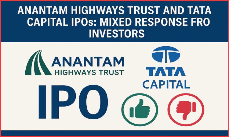 anantam highways trust and tata capital ipo