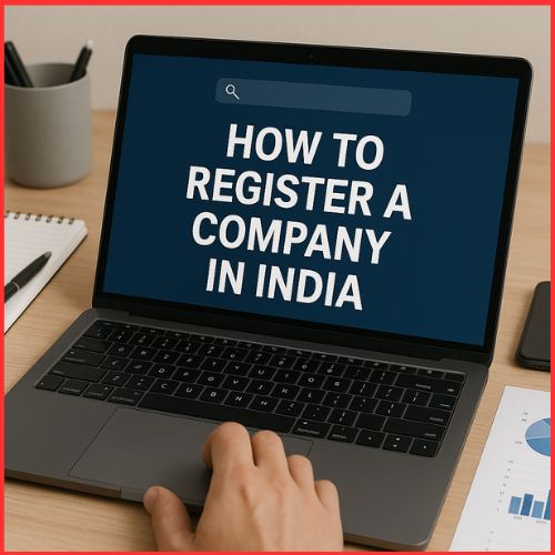 How to Register a Company in India: Complete Guide 2025-thumnail