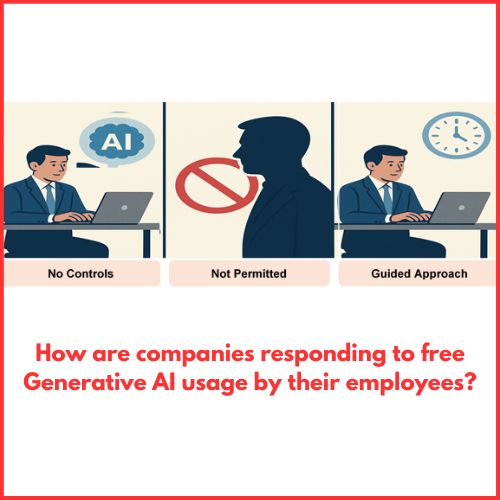 How are companies responding to free Generative AI usage by their employees?-thumnail