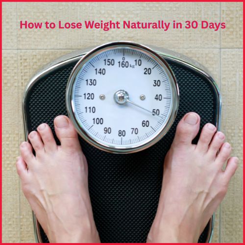 How to Lose Weight Naturally in 30 Days-thumnail