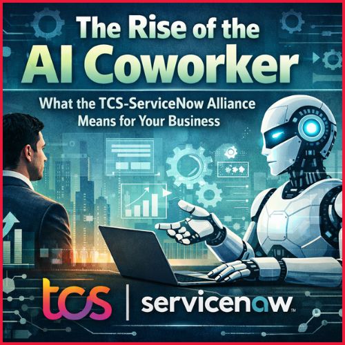 The Rise of the AI Coworker: What the TCS-ServiceNow Alliance Means for Your Business-thumnail