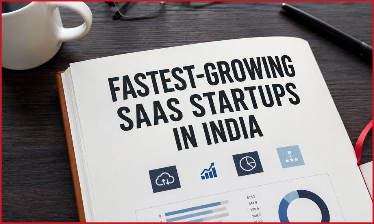 Fastest-Growing SaaS Startups in India 2026