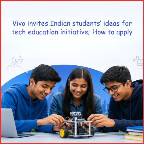 Vivo invites Indian students’ ideas for tech education initiative; How to apply-thumnail