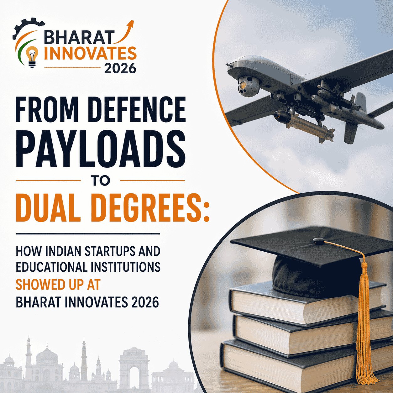  From defence payloads to dual degrees: How Indian startups and educational institutions showed up at Bharat Innovates 2026-thumnail